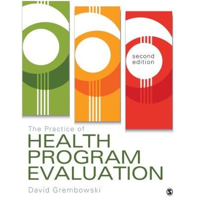 The Practice Of Health Program Evaluation - Grembowski