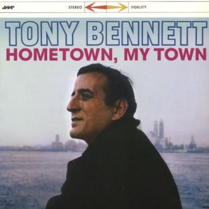 Hometown, My Town - Tony Bennett
