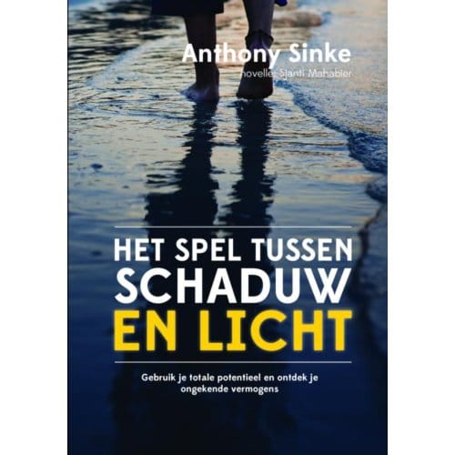 Het Spel Tussen Schaduw En Licht - Anthony Sinke
