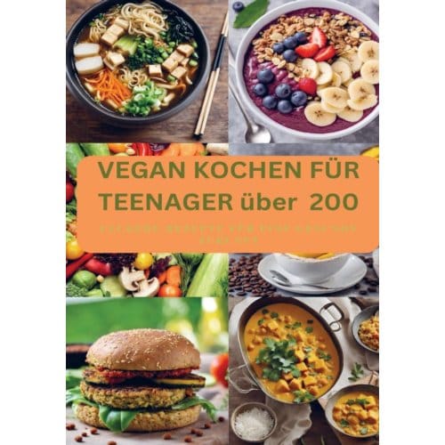 Vegan Kochen Für Teenager - Laura Müller
