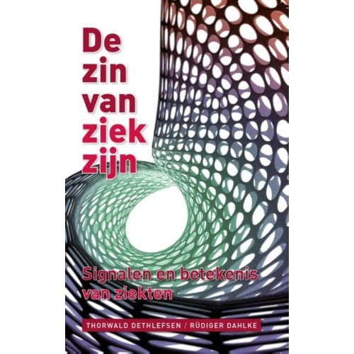De Zin Van Ziekzijn - Thorwald Dethlefsen