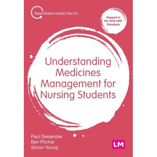 Understanding Medicines Management For Nursing Students - Deslandes