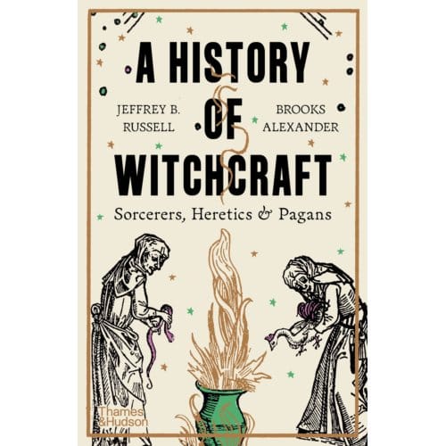 A History Of Witchcraft - Jeffrey B. Russell