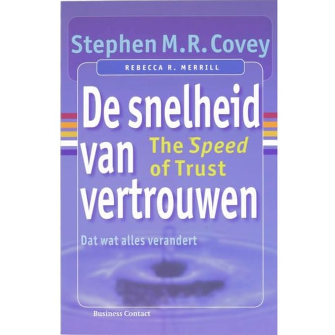 De Snelheid Van Vertrouwen - Stephen M.R. Covey