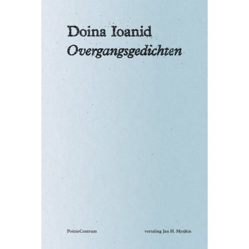 Overgangsgedichten - Doina Ioanid