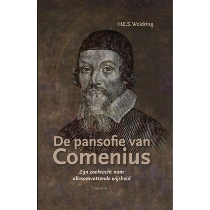 De Pansofie Van Comenius - H.E.S. Woldring