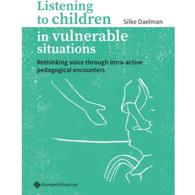 Listening To Children In Vulnerable Situations - Silke Daelman
