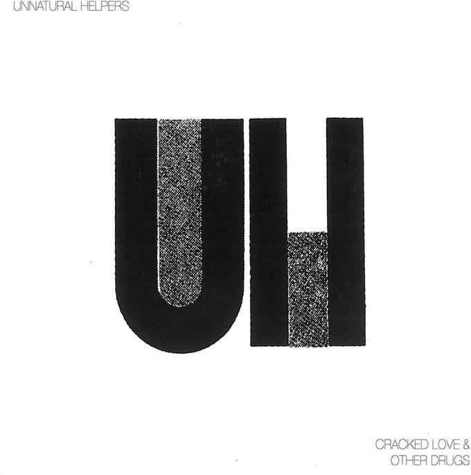 Unnatural Helpers - Cracked Love & Other Drugs (LP)
