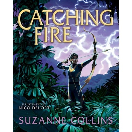Catching Fire: Illustrated Edition - The Hunger Games - Suzanne Collins