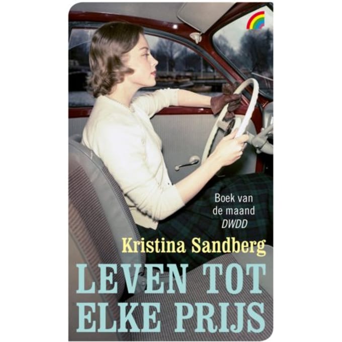 Leven Tot Elke Prijs - Kristina Sandberg