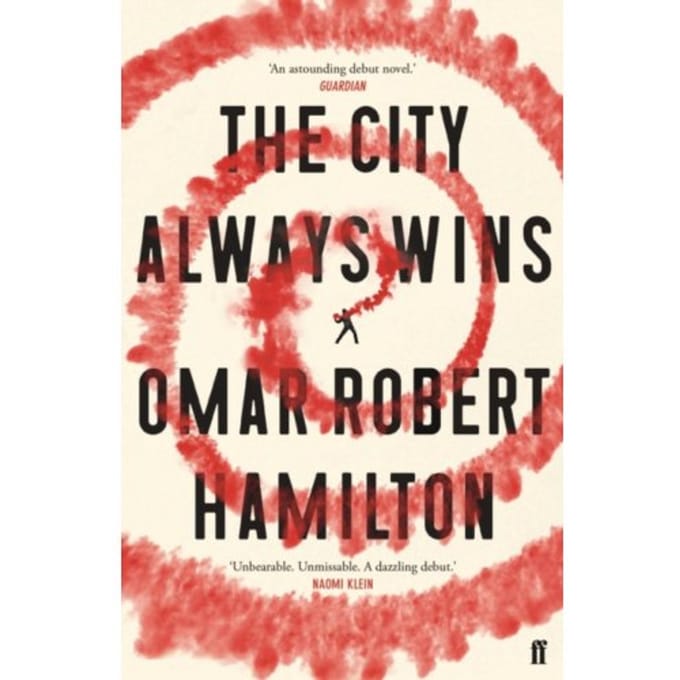 The City Always Wins - Omar Robert Hamilton
