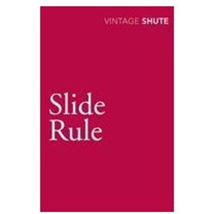 Slide Rule - Nevil Shute