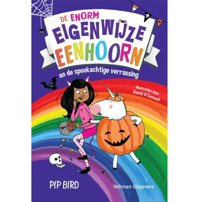 De Enorm Eigenwijze Eenhoorn En De Spookachtige Verrassing - Pip Bird