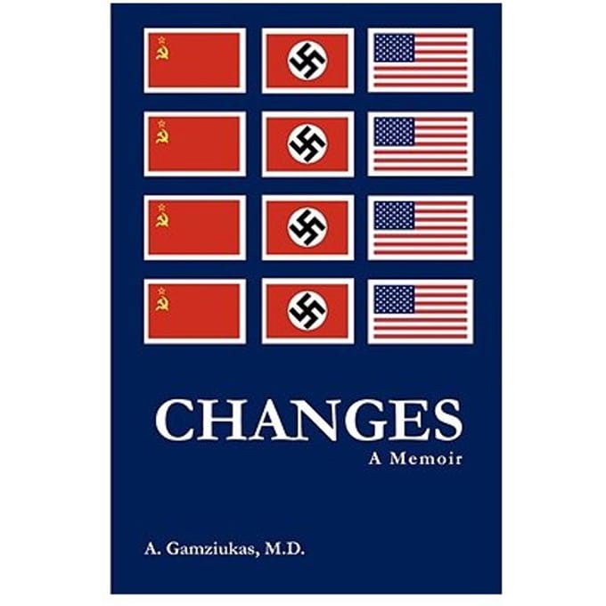 Changes: A Memoir - Gamziukas, M.D., Algirdas