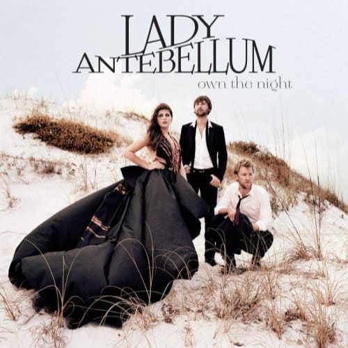 Own The Night + 1 - Lady Antebellum