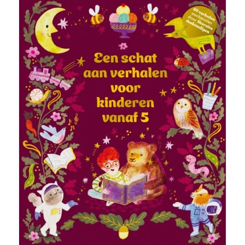 Een Schat Aan Verhalen Voor Kinderen Vanaf 5 - Gabby Dawney