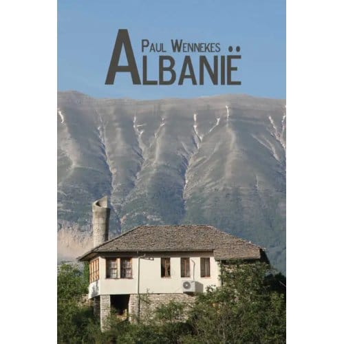 Albanië - Paul Wennekes