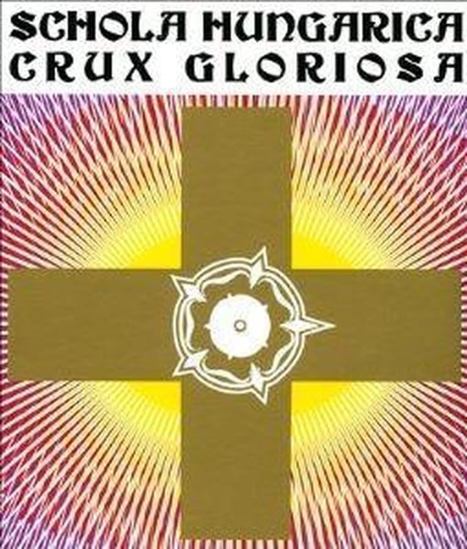 Schola Hungarica & Dobszay - Crux Gloriosa (CD)