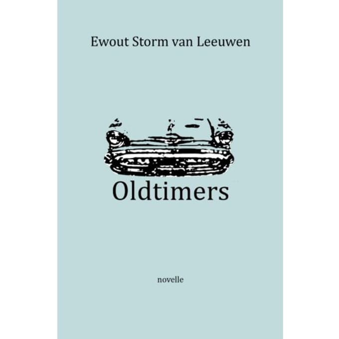 Oldtimers - Ewout Storm van Leeuwen