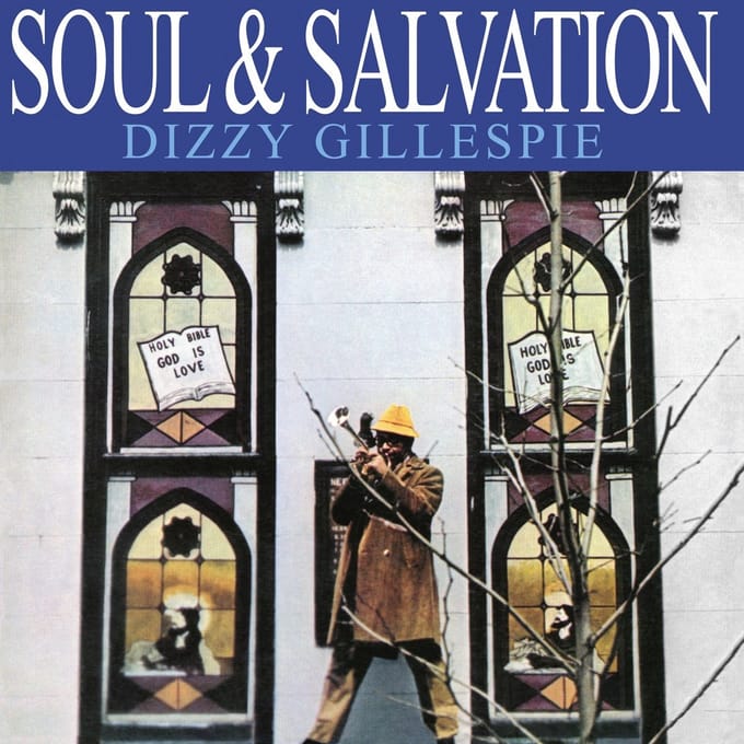 Soul & Salvation - Dizzy Gillespie