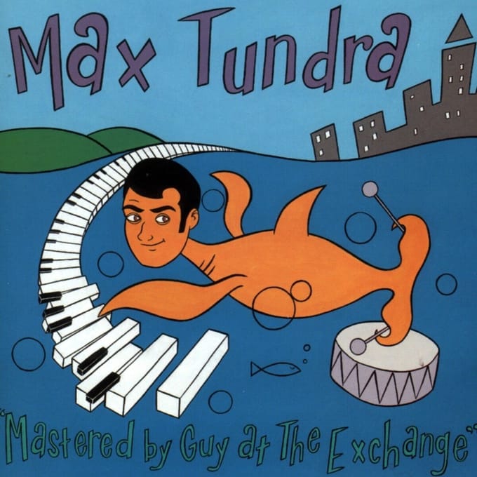 Mastered By Guy At The Exchange - Max Tundra