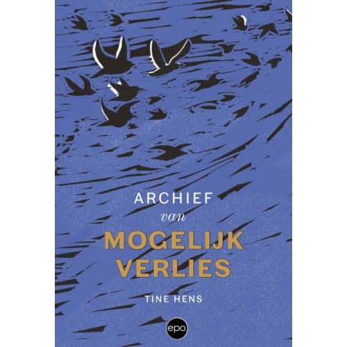 Archief Van Mogelijk Verlies - Tine Hens