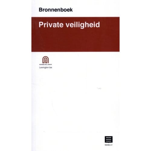 Private Veiligheid Bronnenboek - Bunker Hill Group
