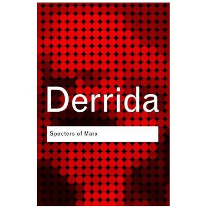 Specters Of Marx - Routledge Classics - Derrida, Jacques