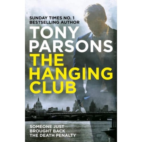 The Hanging Club - Dc Max Wolfe - Tony Parsons