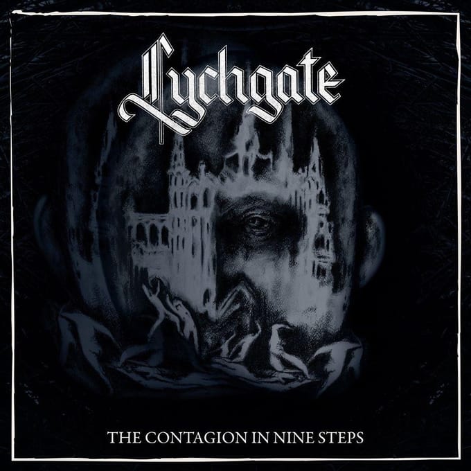 Contagion In Nine Steps - Lychgate