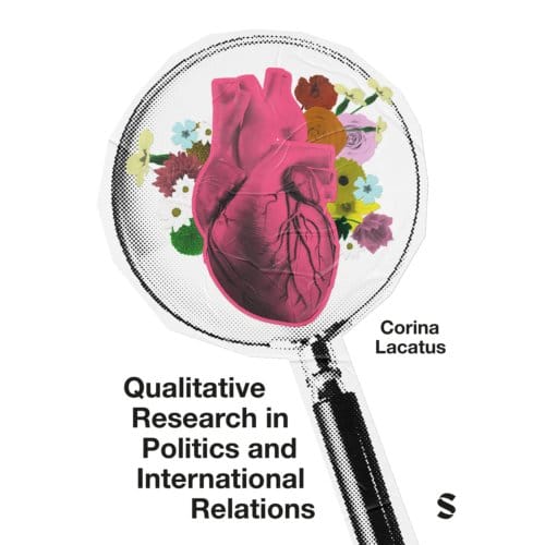 Qualitative Research In Politics And International Relations - Corina Lacatus
