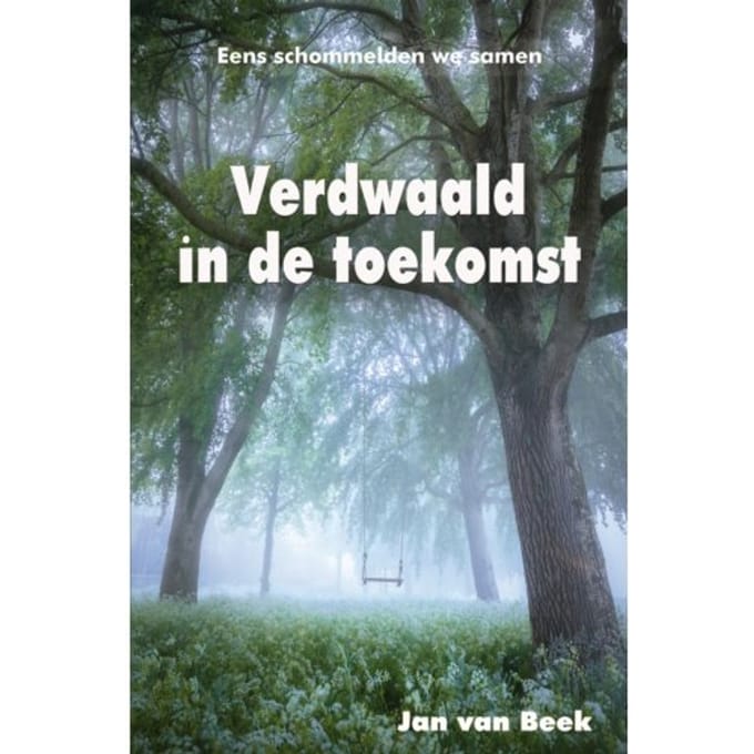 Verdwaald In De Toekomst - Jan van Beek