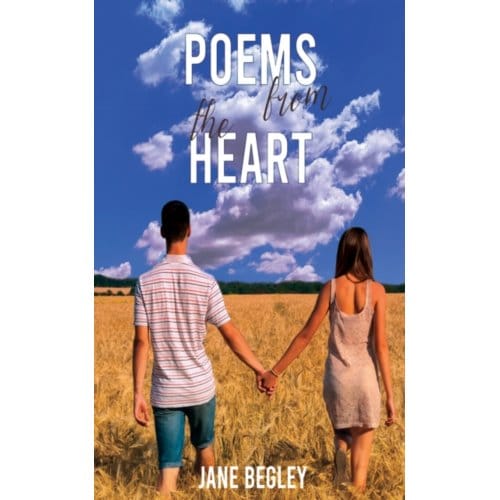 Poems From The Heart - Jane Begley