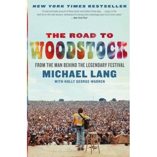The Road To Woodstock - Michael Lang