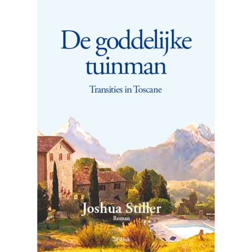 De Goddelijke Tuinman - Joshua Stiller