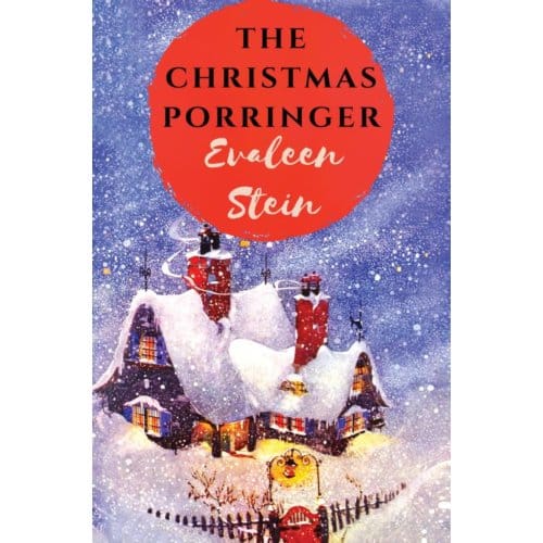 The Christmas Porringer - Evaleen Stein