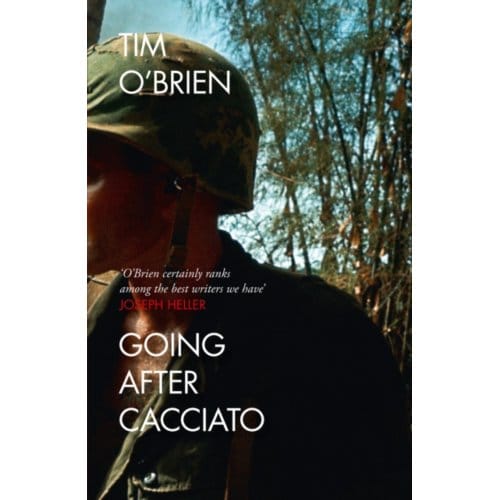 Going After Cacciato - Tim O’Brien