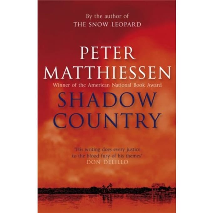 Shadow Country - Peter Matthiessen