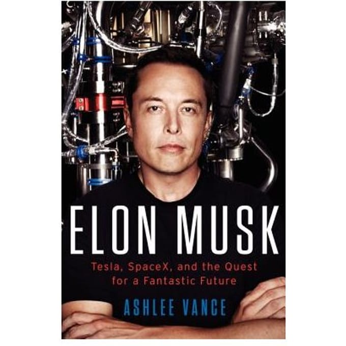 Elon Musk - Ashlee Vance