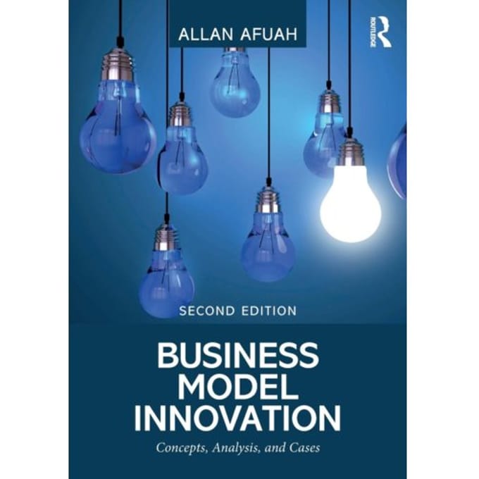 Business Model Innovation - Allan Afuah
