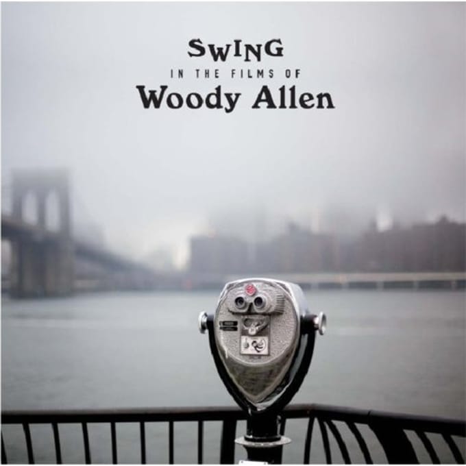 Swing In The Films Of Woody Allen - Various