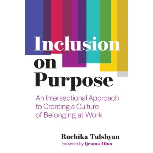 Inclusion On Purpose - Ruchika T. Malhotra