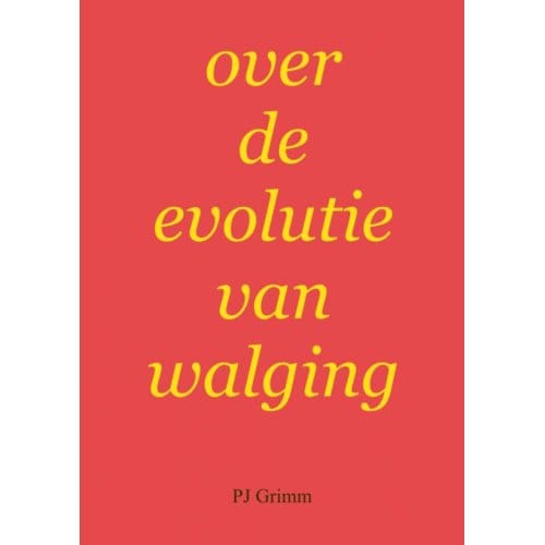 Over De Evolutie Van Walging - PJ Grimm