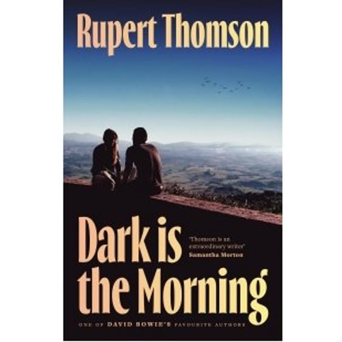 Dark Is The Morning - Rupert Thomson