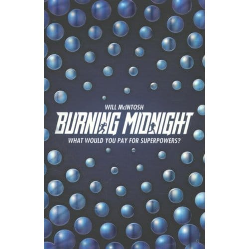 Burning Midnight - Will McIntosh