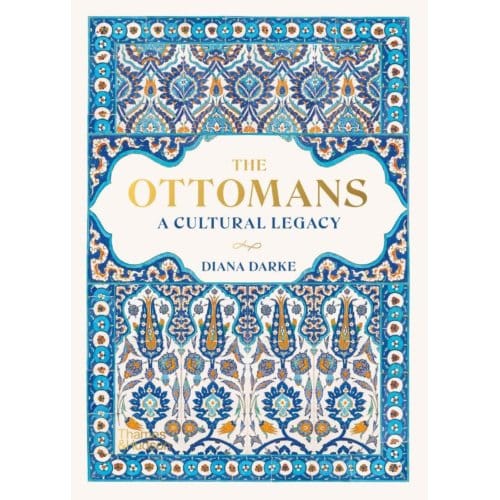 The Ottomans - Diana Darke
