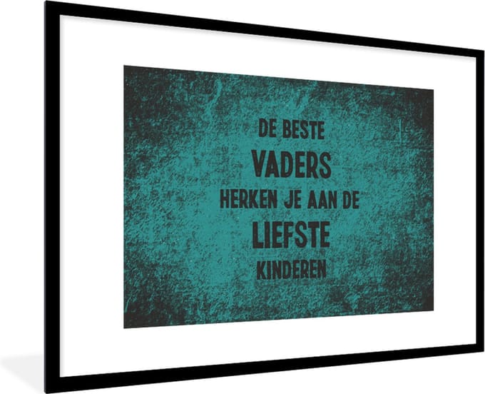 Fotolijst incl. Poster - De beste vaders - Quotes - Vaderdag - Spreuken - 120x80 cm - Posterlijst