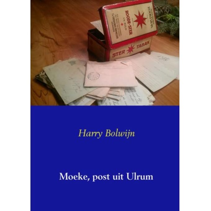 Moeke, Post Uit Ulrum - Harry Bolwijn