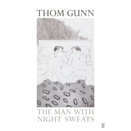 The Man With Night Sweats - Thom Gunn