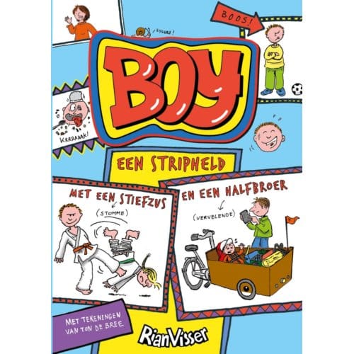 Boy, Een Stripheld Met Een Stiefzus En Een Halfbroer - Rian Visser